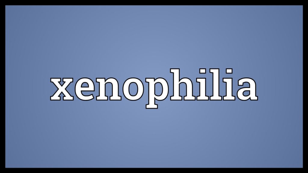 xenophilia